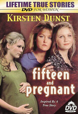 Fifteen And  Pregnant