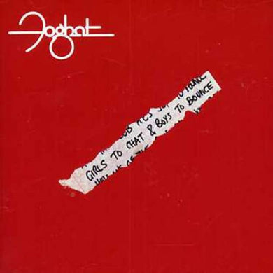 Foghat – Girls To Chat & Boys To Bounce