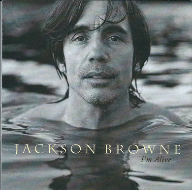 Jackson Browne - I'm Alive