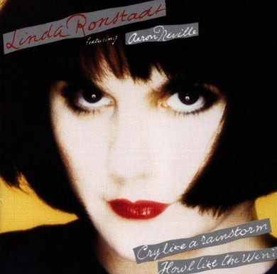 Linda Ronstadt Featuring Aaron Neville – Cry Like a Rainstorm, Howl Like the Wind