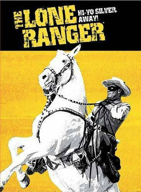 The Lone Ranger - Hi-Yo Silver, Away