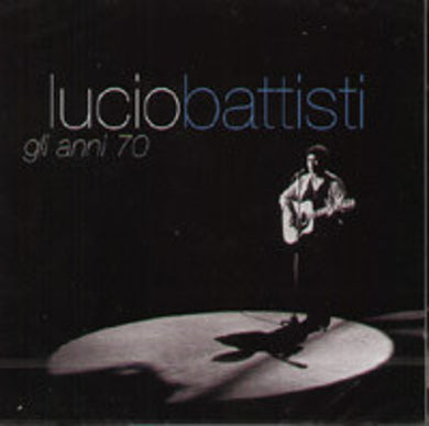 Lucio Battisti ‎– Gli Anni '70