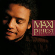 Load image into Gallery viewer, Maxi Priest – Best Of Me