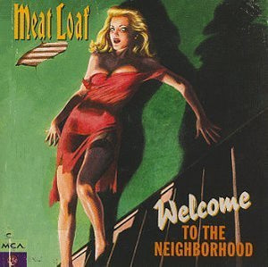 Meat Loaf – Welcome To The Neighborhood