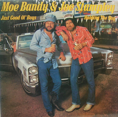Moe Bandy & Joe Stampley – Just Good Ol' Boys