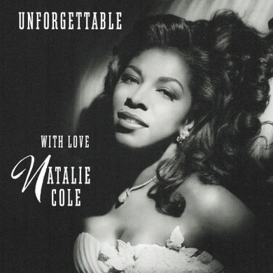 Natalie Cole - Unforgettable: With Love