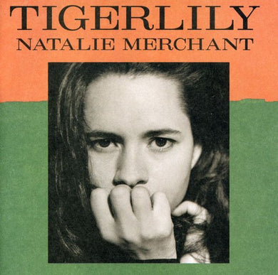 Natalie Merchant - Tigerlily