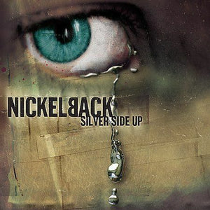 Nickelback  - Silver Side Up