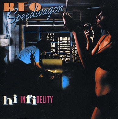 REO Speedwagon – Hi Infidelity
