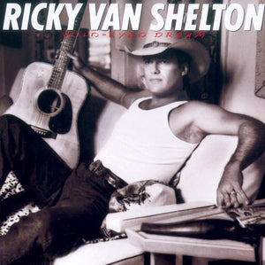 Ricky Van Shelton – Wild-Eyed Dream