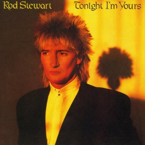 Rod Stewart – Tonight I'm Yours