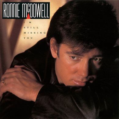 Ronnie McDowell – I'm Still Missing You