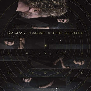 Sammy Hagar and The Circle - Space Between