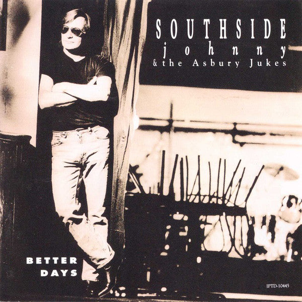 Southside Johnny & The Asbury Jukes – Better Days