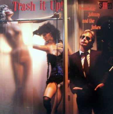 Southside Johnny & The Jukes – Trash It Up