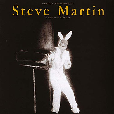 Steve Martin – A Wild And Crazy Guy