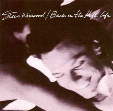 Steve Winwood - Back in the High Life