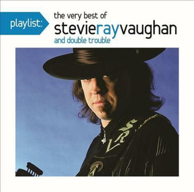 Stevie Ray Vaughan – Playlist: The Very Best Of Stevie Ray Vaughan