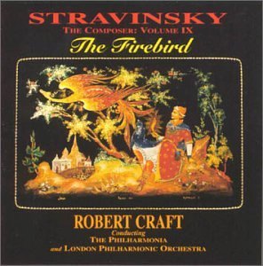 Stravinsky The Composer: Volume IX - The Firebird