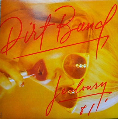 The Dirt Band – Jealousy