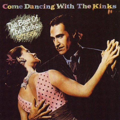 The Kinks – Come Dancing With The Kinks / The Best Of The Kinks 1977-1986