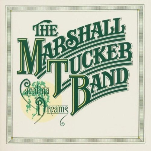 The Marshall Tucker Band – Carolina Dreams