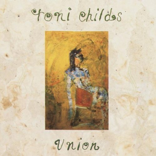 Toni Childs – Union