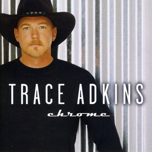 Trace Adkins - Chrome