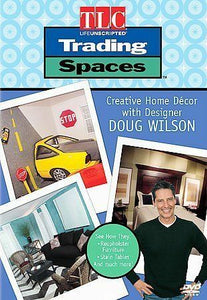 Trading Spaces - Creative Home Decor with Designer Doug Wilson