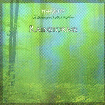 The Tranquility Collection - Rainstorms