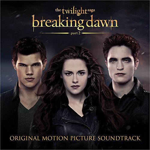 Various – The Twilight Saga: Breaking Dawn Part 2 (Original Motion Picture Soundtrack)