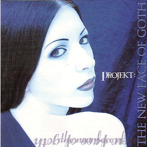 Various – Projekt: The New Face Of Goth