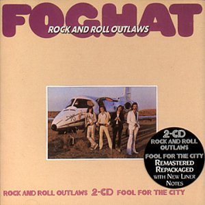 Foghat – Rock And Roll Outlaws / Fool For The City